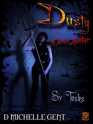cover image of Six Tasks (Dusty the Demon Hunter)